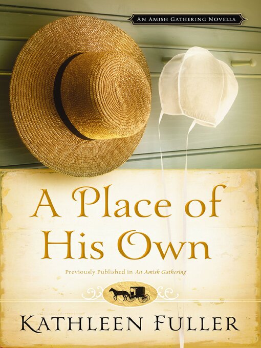 Title details for A Place of His Own by Kathleen Fuller - Available